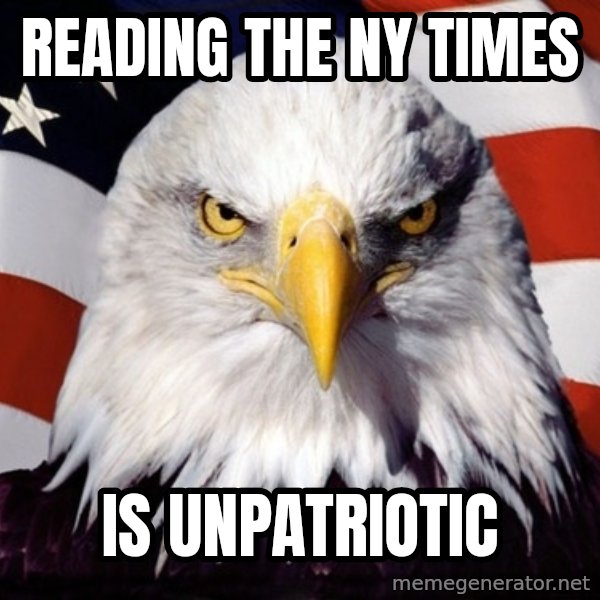 American Pride Eagle meme: reading the ny times / is unpatriotic