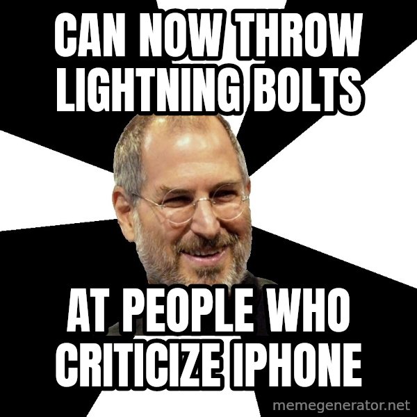 Steve Jobs Says meme: can now throw lightning bolts / at people who criticize iphone