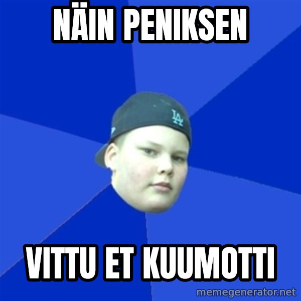 Jonnen Neuvo meme: Näin peniksen / vittu et kuumotti