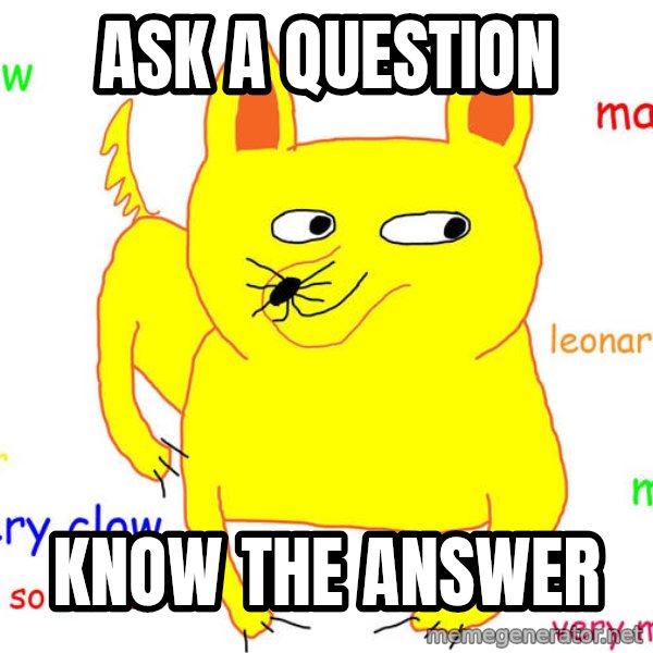 Forever Alone meme: ask a question / know the answer
