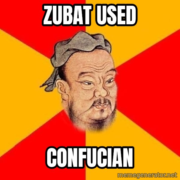Wise Confucius meme: Zubat USED / confucian