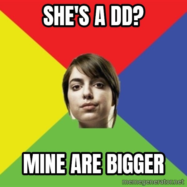 Non Jealous Girl meme: She's a dd? / mine are bigger