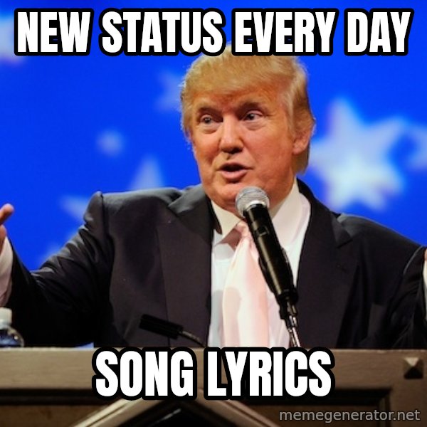 Annoying Facebook Girl meme: New status every day / Song lyrics