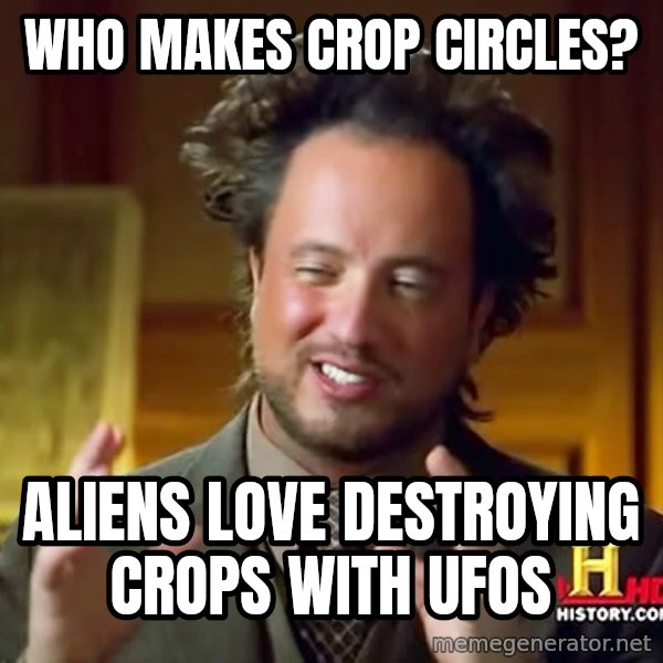 Giorgio A Tsoukalos Hair meme: WHO MAKES CROP CIRCLES? / ALIENS LOVE DESTROYING CROPS WITH UFOS