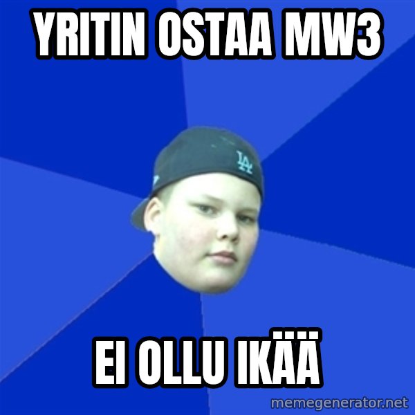 Jonnen Neuvo meme: yritin ostaa mw3 / ei ollu ikää