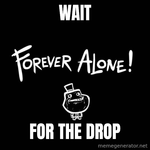 Chill Out Lemur meme: Wait / For the drop