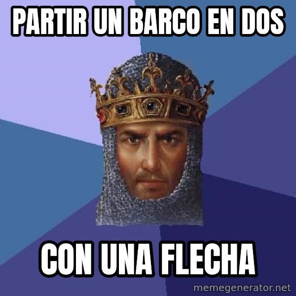 Age Of Empires meme: partir un barco en dos / con una flecha