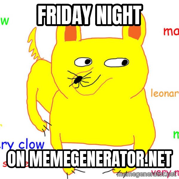 Forever Alone meme: friday night / on memegenerator.net