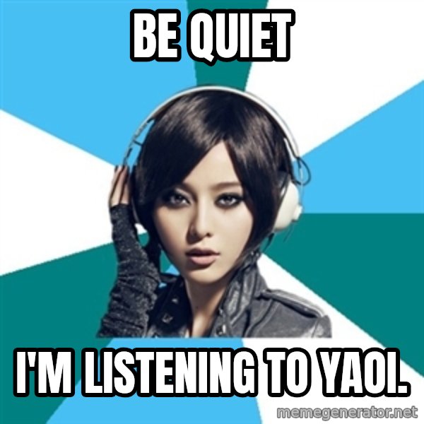 Crafty Interpreter meme: Be quiet / I'm listening to yaoi.