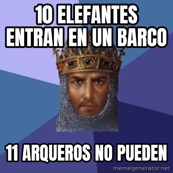 Age Of Empires meme: 10 elefantes entran en un barco / 11 arqueros no pueden