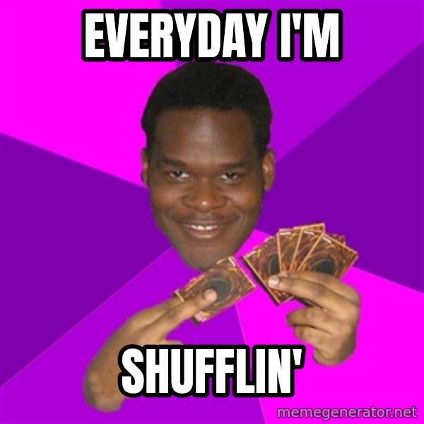 Cunning Black Strategist meme: everyday i'm / shufflin'