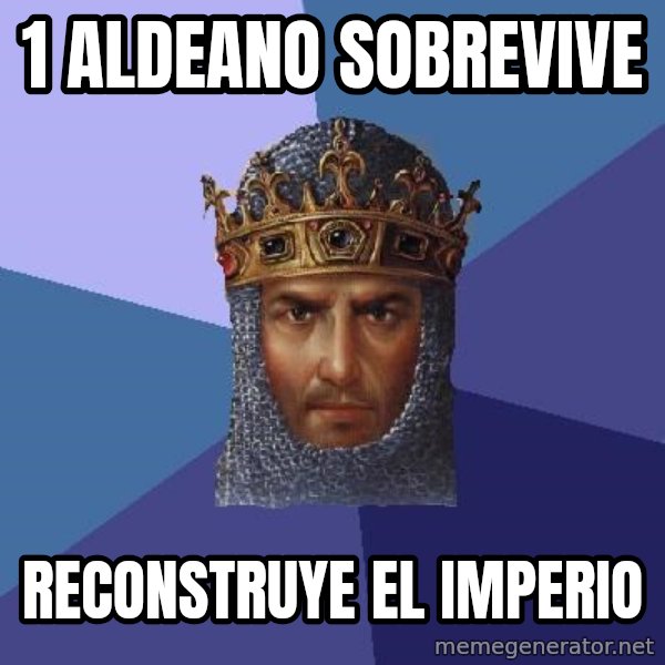 Age Of Empires meme: 1 ALDEANO SOBREVIVE / RECONSTRUYE EL IMPERIO