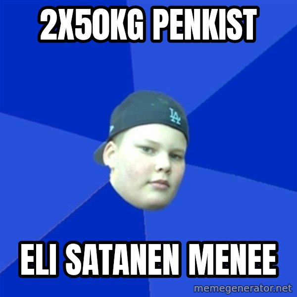 Jonnen Neuvo meme: 2x50kg penkist / eli satanen menee