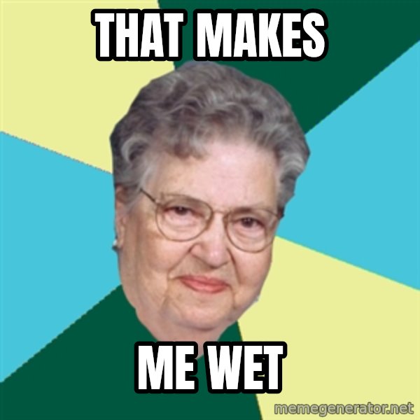 Hilda de Caballito meme: that makes / me wet