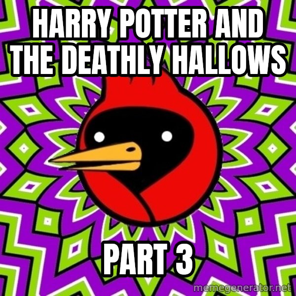 Omsk Crow meme: Harry Potter and the deathly hallows / part 3