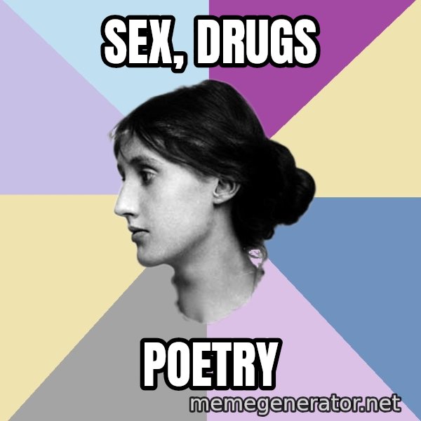 Maiden Philologist meme: SEX,  DRUGS / POETRY