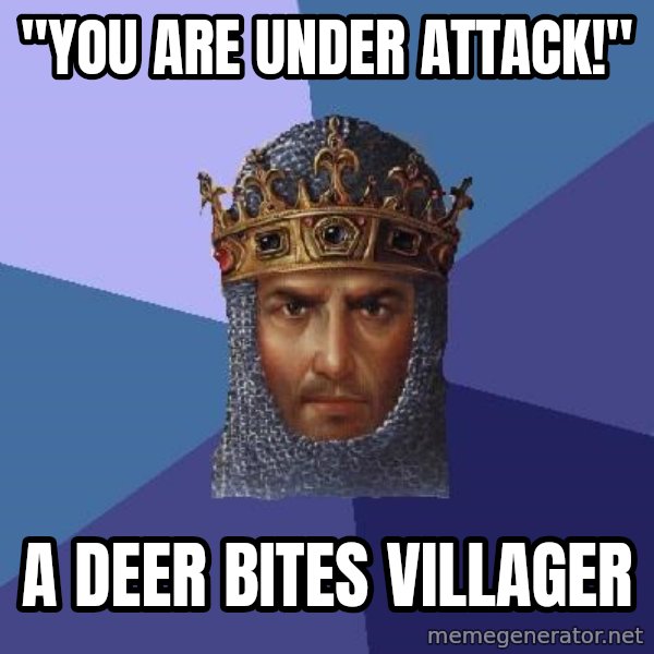 Age Of Empires meme: "you are under attack!" / a deer bites villager