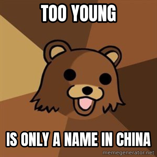 Pedobear meme: too young / is only a name in china