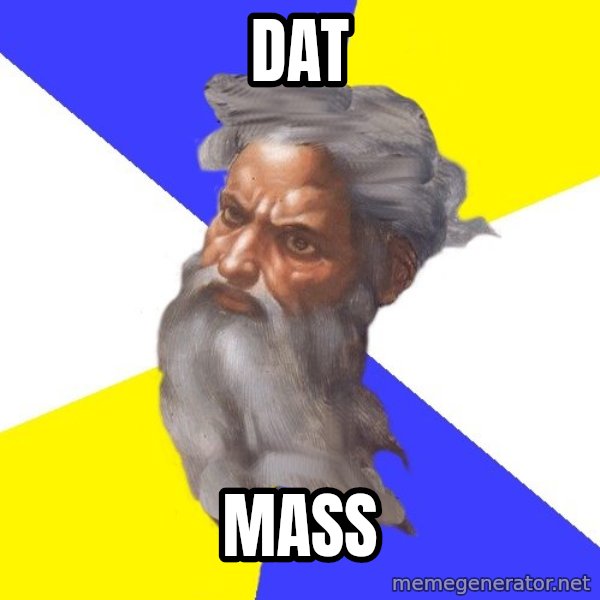 God meme: Dat / MASS
