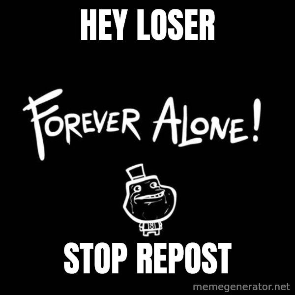 Chill Out Lemur meme: hey loser / Stop repost