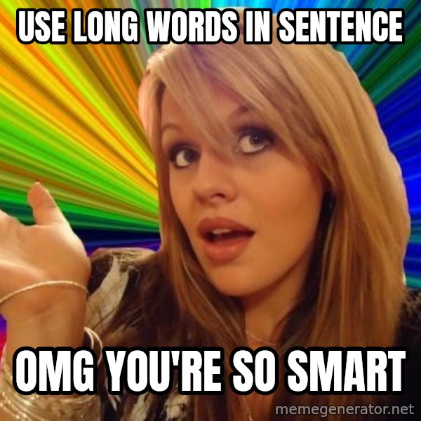 Dumb Blonde meme: Use long words in sentence / Omg you're so smart
