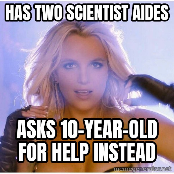 Professor Oak meme: Has two scientist aides / asks 10-year-old for help instead