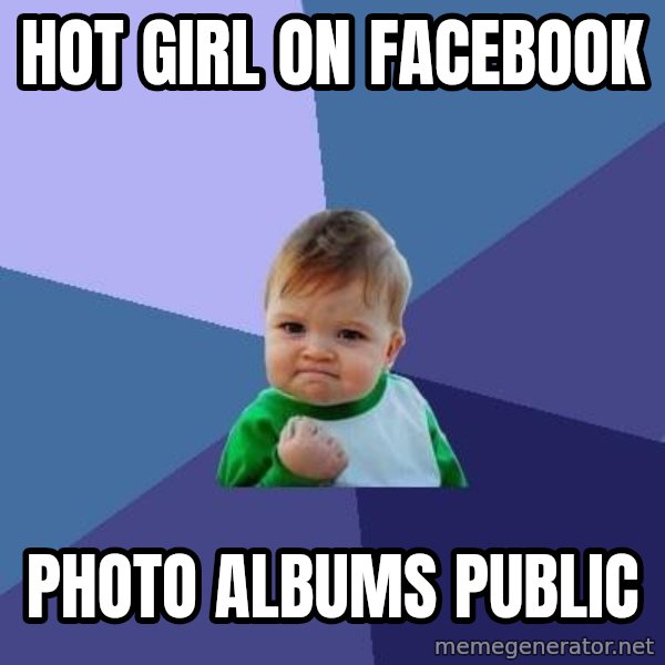 Success Kid meme: hot girl on facebook / photo albums public