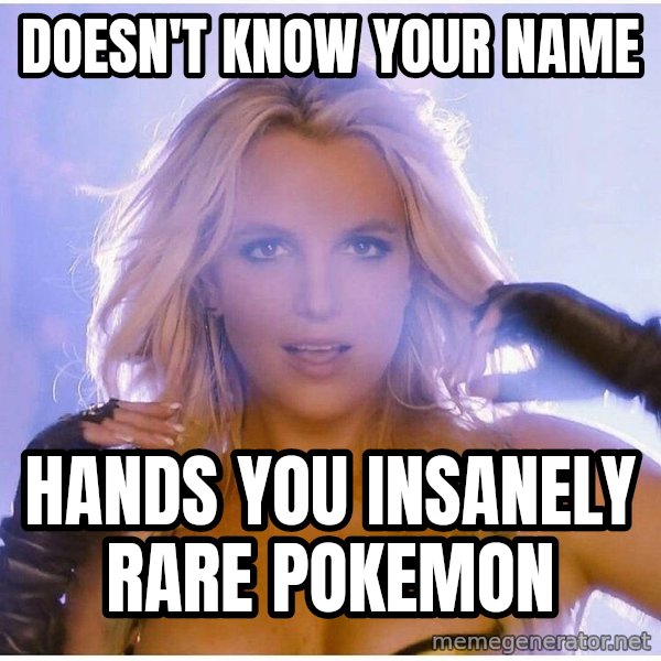 Professor Oak meme: doesn't Know your name / hands you insanely       rare pokemon