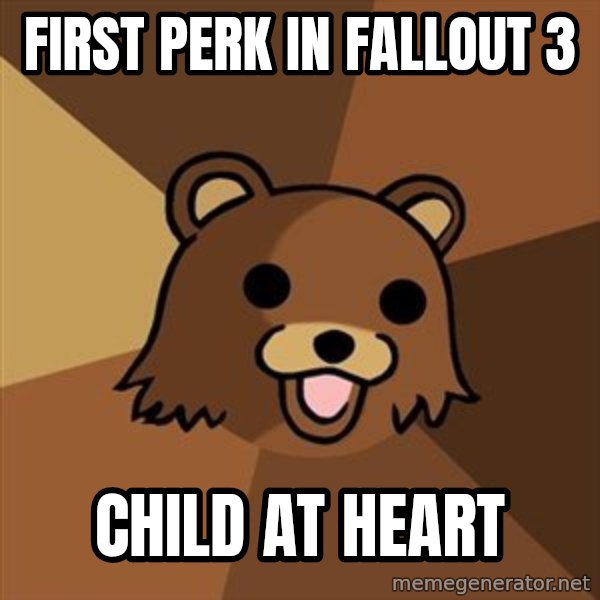 Pedobear meme: first perk in fallout 3 / child at heart