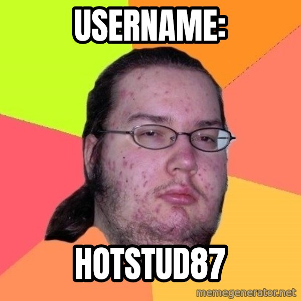 gordo granudo meme: username: / hotstud87