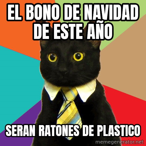 Business Cat meme: El bono de navidad de este año / seran ratones de plastico