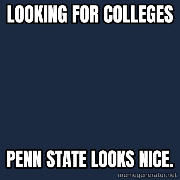 Pedobear meme: looking for colleges / penn state looks nice.