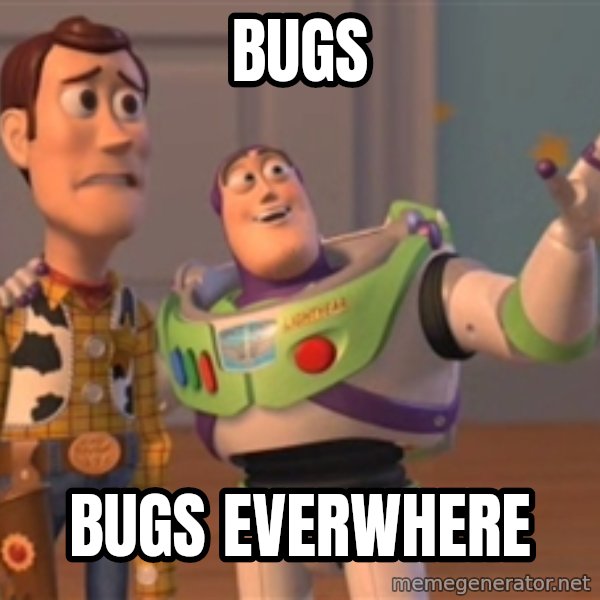 Tseverywhere meme: bugs / bugs everwhere