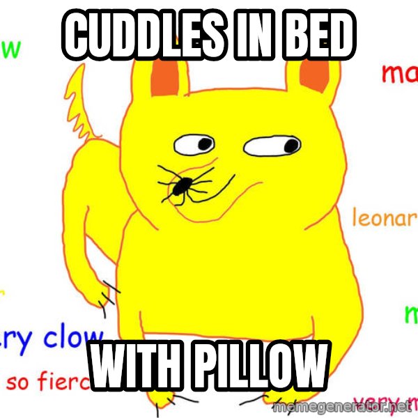 Forever Alone meme: cuddles in bed / with pillow