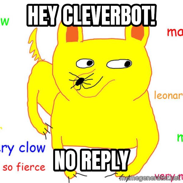 Forever Alone meme: Hey cleverbot! / no reply