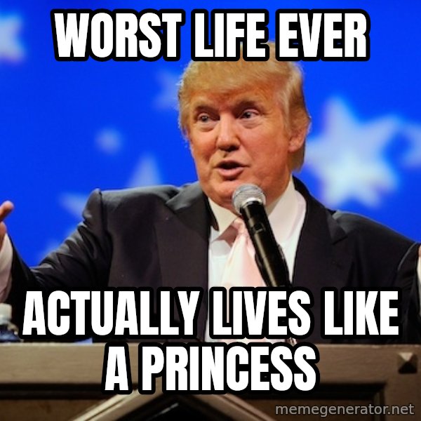 Annoying Facebook Girl meme: WORST LIFE EVER / Actually lives like a princess