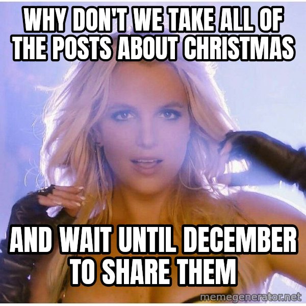 patrick star meme: why don't we take all of the posts about christmas / and wait until december to share them