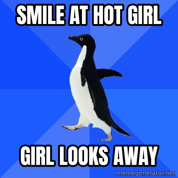 Socially Awkward Penguin meme: smile at hot girl / girl looks away