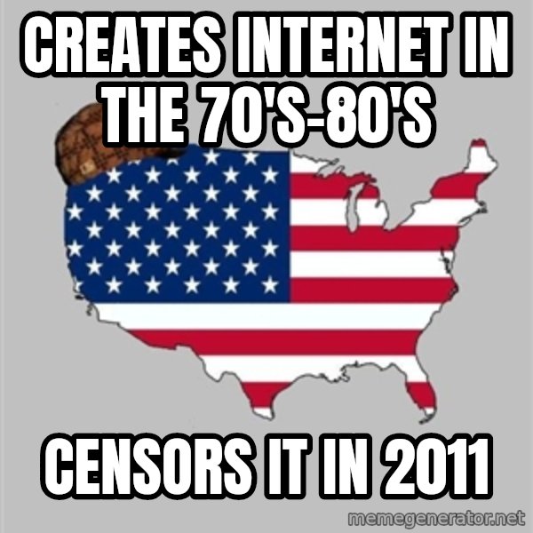Scumbag America2 meme: CREATES INTERNET IN THE 70'S-80'S / Censors it in 2011