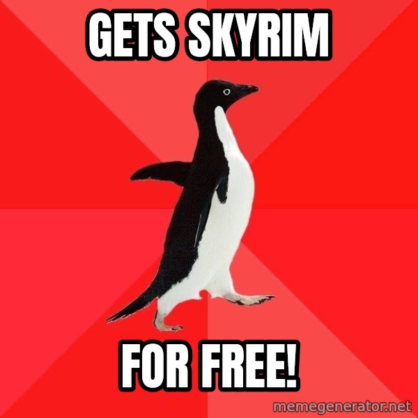 Socially Awesome Penguin meme: Gets Skyrim / For Free!