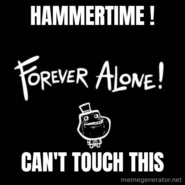 Chill Out Lemur meme: HAMMERTIME ! / can't touch this