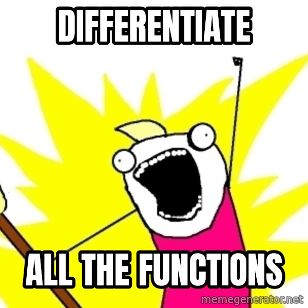 X ALL THE THINGS meme: Differentiate / All the functions