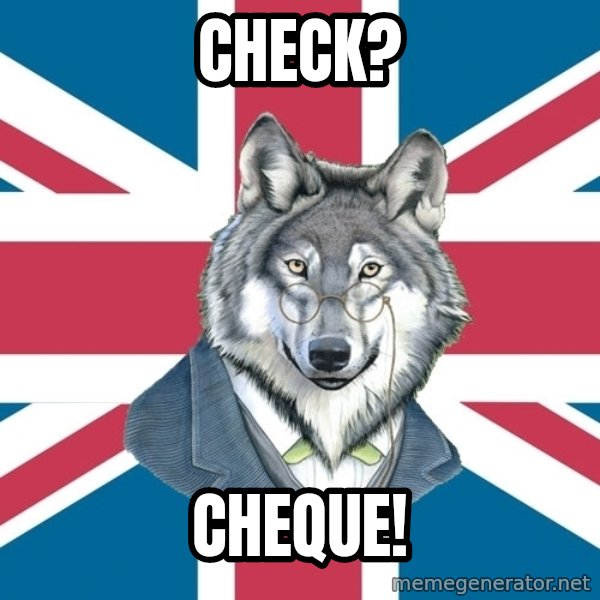Sir Courage Wolf Esquire meme: Check? / Cheque!