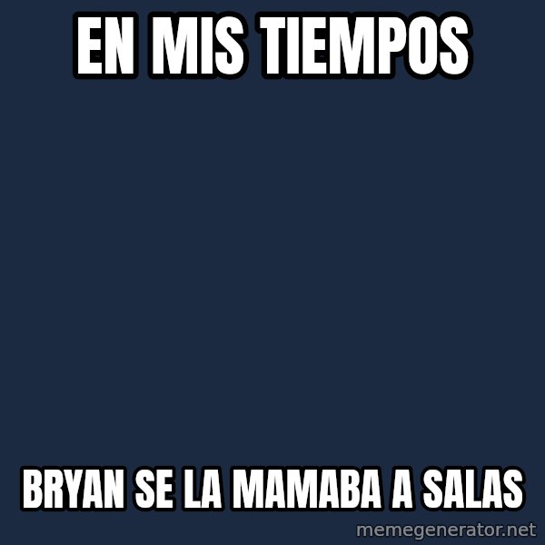 Vieja Anciana Pinochetista meme: EN MIS TIEMPOS / bryan se la mamaba a salas