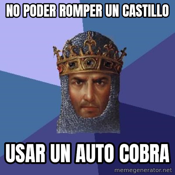 Age Of Empires meme: no poder romper un castillo / usar un auto cobra