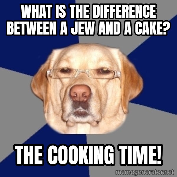 Racist Dawg meme: what is the difference between a jew and a cake? / THE COOKING TIME!
