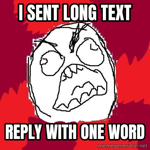Rage FU meme: I sent long text / reply with one word