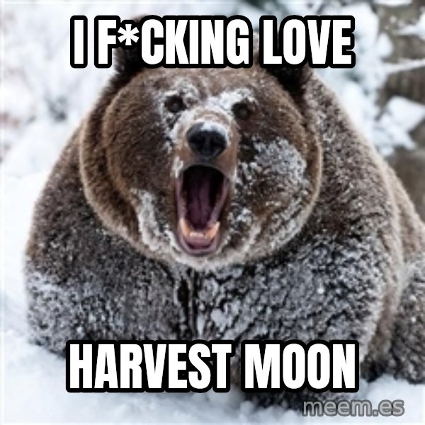 Cocaine Bear meme: I F*CKING LOVE / Harvest moon