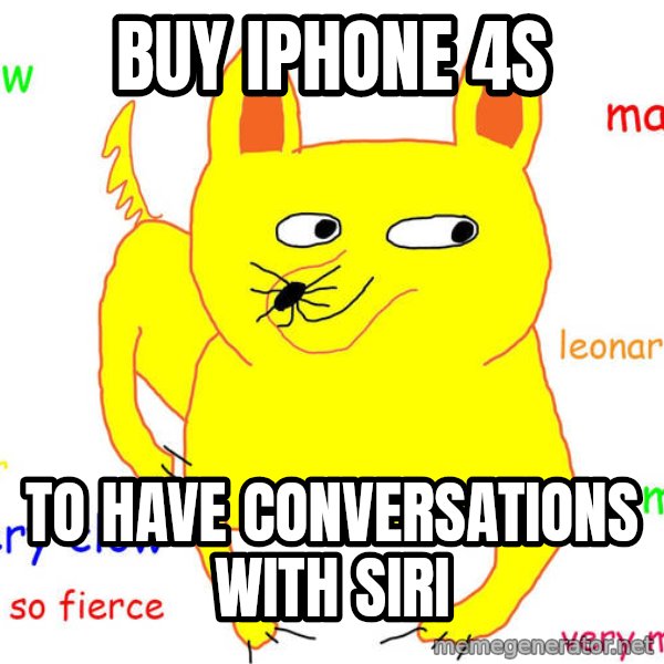 Forever Alone meme: BUY IPHONE 4S / TO HAVE CONVERSATIONS WITH SIRI