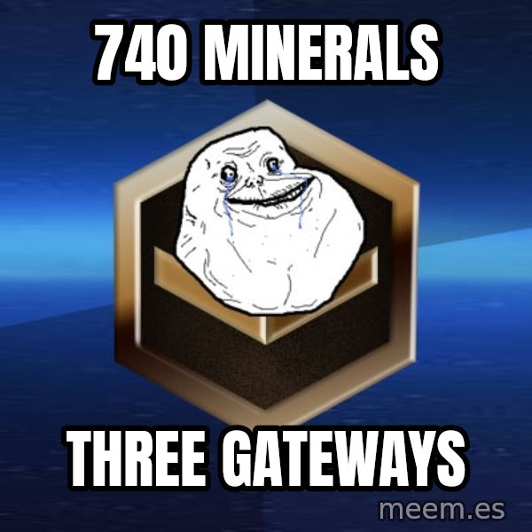 Forever Bronze meme: 740 minerals / three gateways